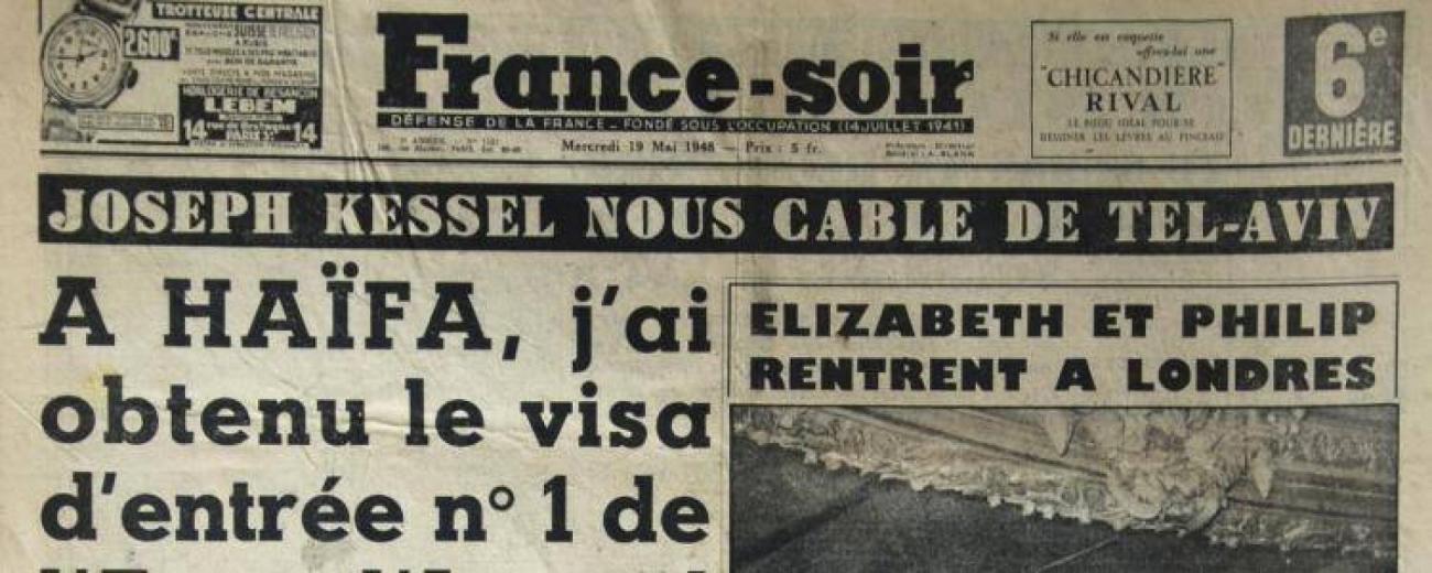 une-19-mai-1948-kessel-israel-francesoir_field_image_de_base.jpg Une FranceSoir 19.05.1948 Joseph Kessel Israël
